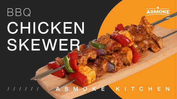 ASMOKE KITCHEN RECIPE | BBQ Chicken Skewer - ASMOKE